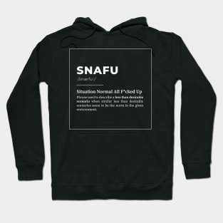 SNAFU - Situation Normal All F*cked Up | White Hoodie